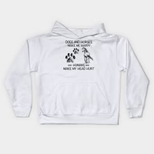 Dogs And Horses Make Me Happy Funny Kids Hoodie